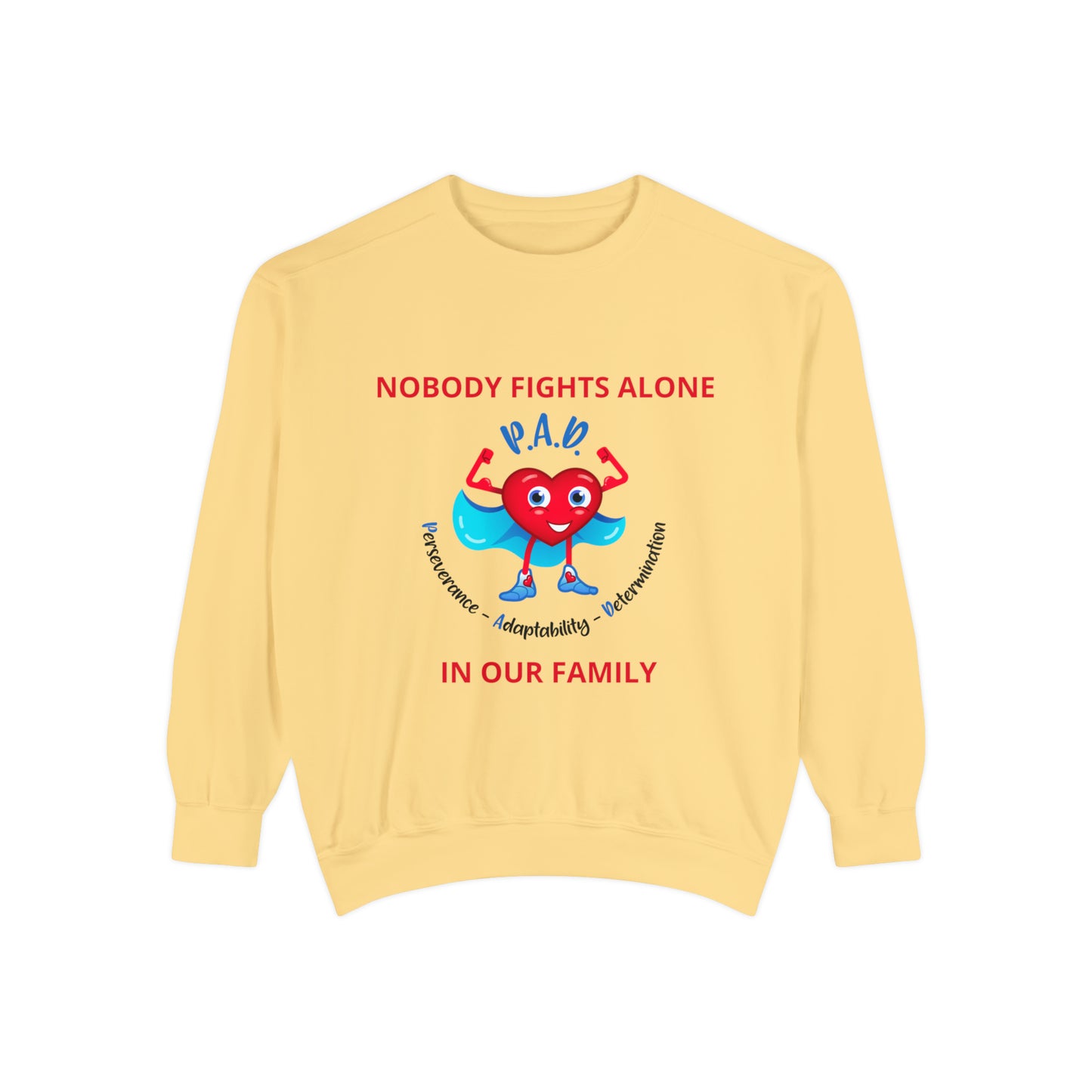 Nobody fights alone Unisex Garment-Dyed Sweatshirt