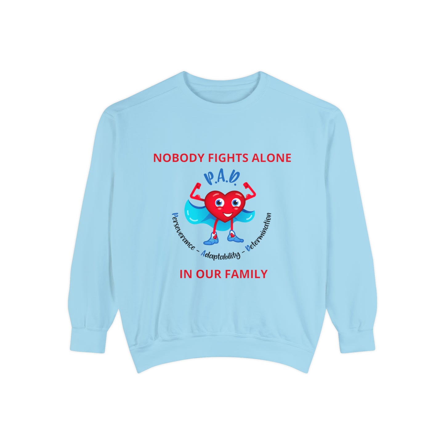 Nobody fights alone Unisex Garment-Dyed Sweatshirt