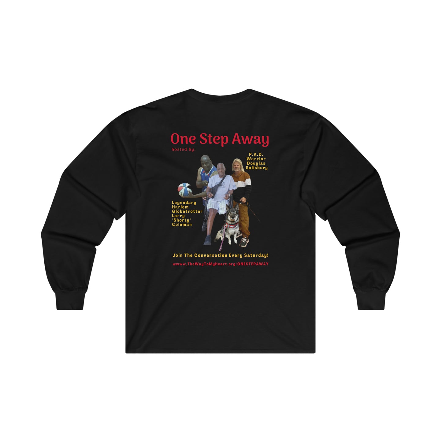 One Step Away Ultra Cotton Long Sleeve Tee