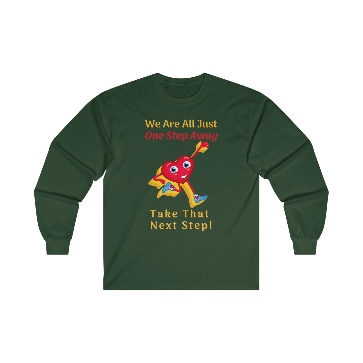 One Step Away Ultra Cotton Long Sleeve Tee