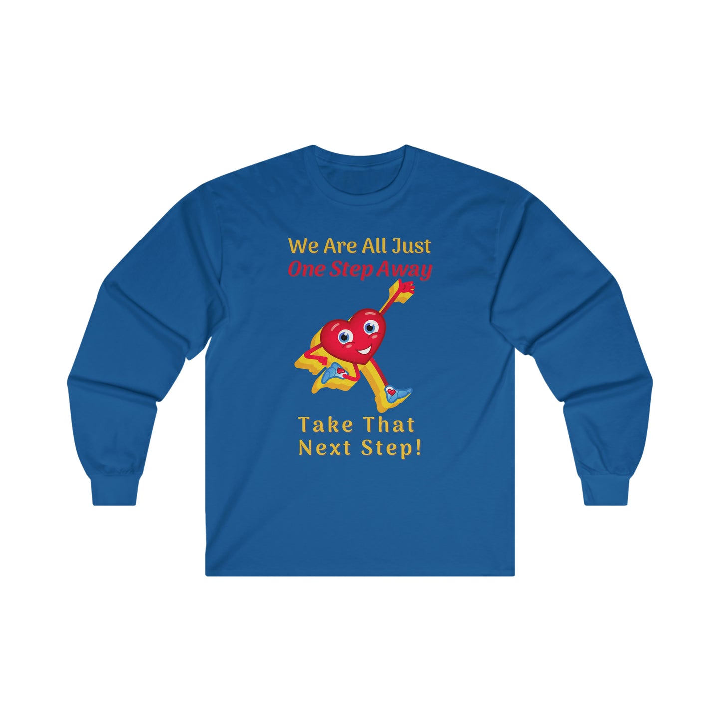 One Step Away Ultra Cotton Long Sleeve Tee