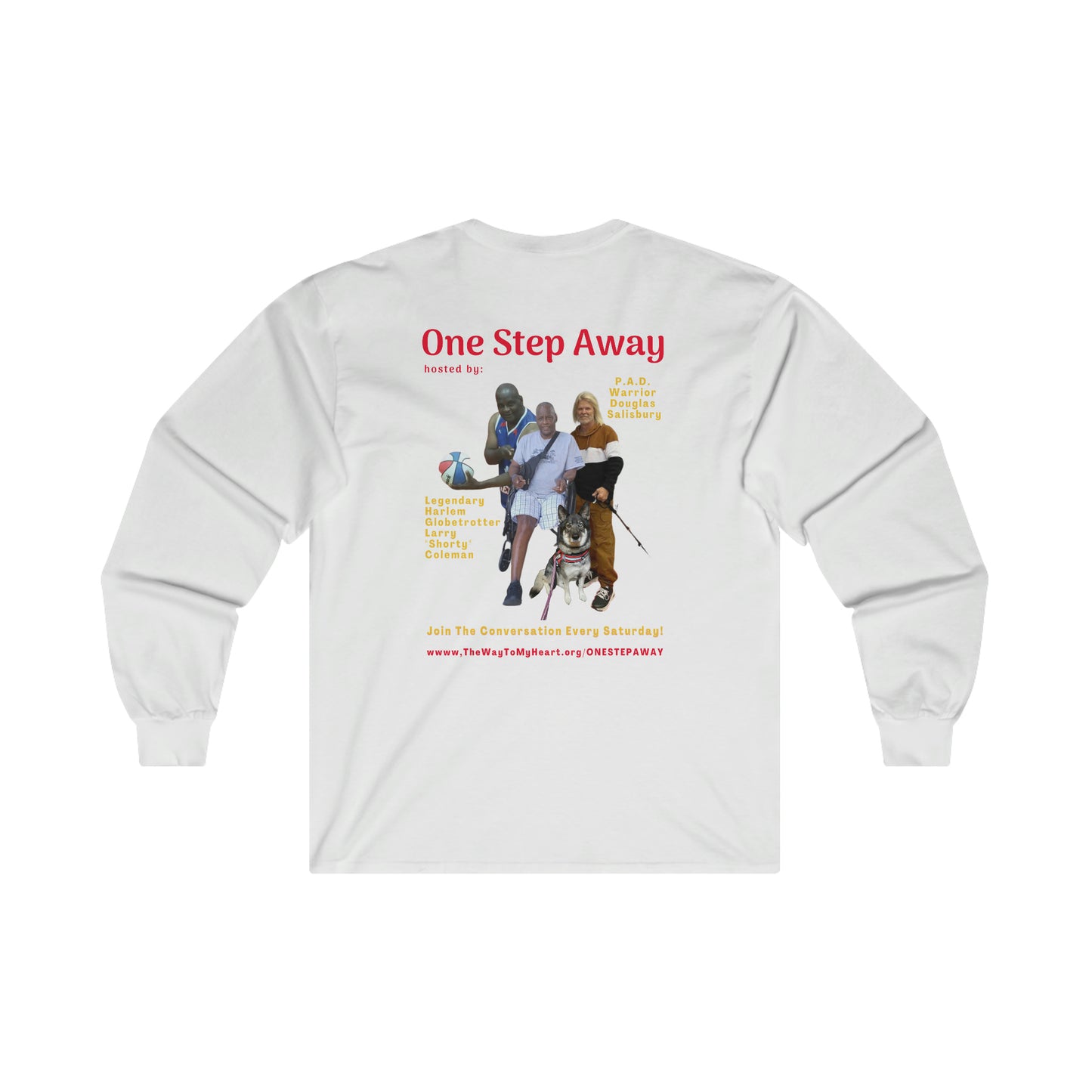 One Step Away Ultra Cotton Long Sleeve Tee